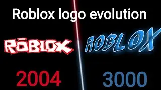 Roblox logo evolution 2004 - 3000