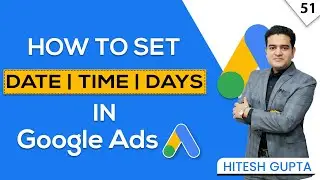 How to Set Date, Time and Days Google Ads | Google Ads Time Schedule  | Google ads Course in Hindi