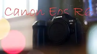 Canon EOS R6 Unboxing