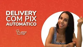Passo a passo: como ativar o Pix Automático no GrandChef 🤑