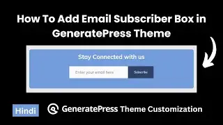 How to Add Subscriber Box in GeneratePress Theme without Plugin?