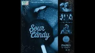 Lady Gaga, BLACKPINK, Nicki Minaj  - Sour Candy (Official Music Video)