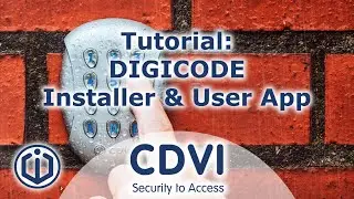 Tutorial: DIGICODE App for GALEO Keypad - Installers & Users  |  CDVI UK