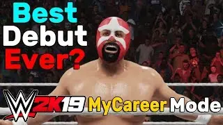 Best WWE Debuts Ever! - WWE 2K19 MY Career Mode Ep 4 (WWE 2K19 MyCareer Gameplay Part 4)