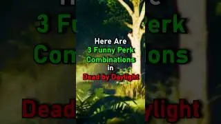 Here Are 3 Funny Perk Combos in Dead by Daylight!