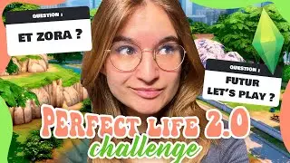 ☾ Perfect life 2.0 ! (Mise à jour, avenir de zora et des let's play) 🥳 - SIMS 4 ☽