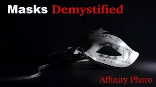 Understanding Masks in Affinity Photo/Mask Basics