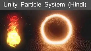 Basic Hindi Tutorials | Unity Particle System | Making Smoke and fire