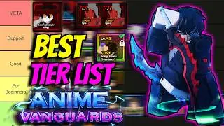 The Official *BEST* Tier list In Anime Vanguards Release. (Must Watch)