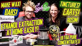 ExtractCraft Source Turbo! Ethanol Extraction At Home!
