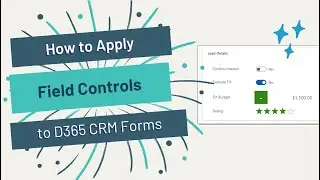 How to add field controls to Dynamics 365 CRM forms