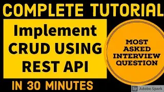 LEARN CRUD USING REST API IN 30 MINUTES / IMPLEMENT CRUD USING REST API / REST API TUTORIAL