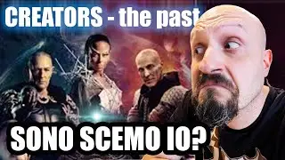 CREATORS The PAST - Senza THE FUTURE
