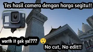 TES ACTION CAM GOPRO 6 JUTAAN DI 2024 || APAKAH MASIH RECOMMENDED || No Cut.!
