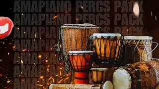 The Ultimate Amapiano Percussion Sample Pack: Elevate Your TRACKS!