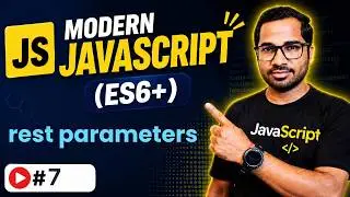rest parameters in ES6 in depth | ECMAScript 6 | Modern JavaScript ES6 Tutorial in Hindi in 2021