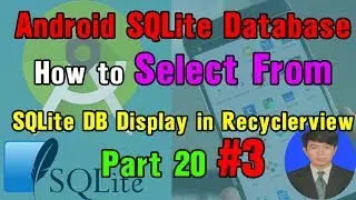 Android Tutorial - #20.3 Select Data from SQLite Database Display in RecyclerView