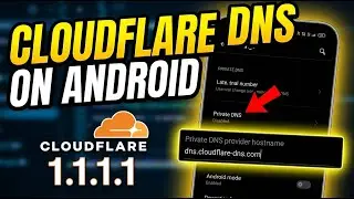 How to configure Cloudflare 1.1.1.1 DNS over HTTPS on Android - Step By Step