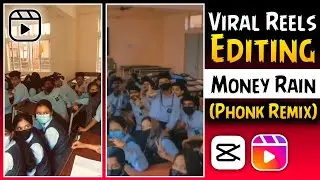 Money Rain Phonk Remix Reels Editing | Instagram Reels Trending Video Editing | 3d Zoom Pro Editing.
