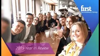 First Recruitment Group - 2019 A Year In Review