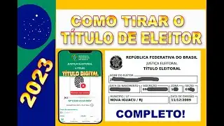 TÍTULO DE ELEITOR, COMO TIRAR O TÍTULO DE ELEITOR, COMO EVITAR ERROS, SEM PENDÊNCIA- COMPLETO 2023