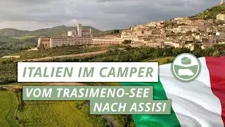 Italien im Camper - Lago di Trasimeno und Assisi