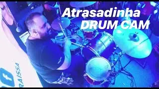 DRUM CAM Atrasadinha | Gui Garcia | Felipe Araujo part Ferrugem