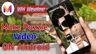 Mv master me video kaise banaye | puzzle video kaise banaye | MV master app tutorial |