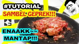 Resep Sambal Geprek + Ayam #TutorBerfaedah