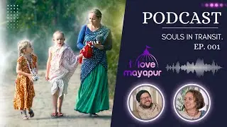 I Love Mayapur - 4 Years in the Making #EP 001