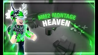 Yes To Heaven - MM2 Montage