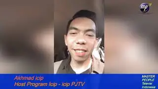 Greeting MPTV Akhmad icip Host Program Icip-icip PJTV