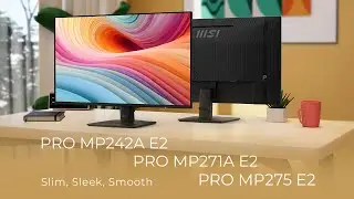 PRO MP242A E2 & MP271A E2 & MP275 E2 Series｜120Hz Home Office Monitors in Various Sizes | MSI