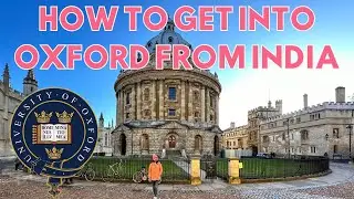 How to Get Into Oxford (Admission Process & Fees Explained)