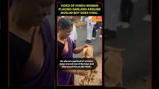 Video of Hindu Woman Placing Garland Around Muslim Boy Goes Viral | SoSouth