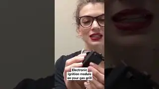 grill parts girl and the ignitor ♨️🤓💋 #diy #gasgrill #bbqgrill #grill