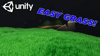 Making Awesome Easy Grass in Unity