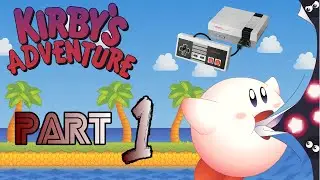 Kirby's Adventure PART 1 Walkthrough Gameplay - NES