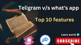 Telegram V/S What's app Top 10 features of Telegram