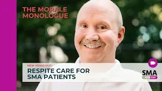 Respite Care for SMA Patients
