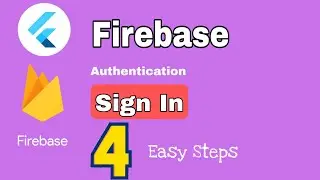 Flutter Firebase Authentication - The Easiest 4 steps
