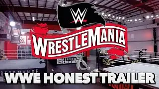 WWE HONEST TRAILER - WrestleMania 36