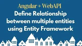 Add Property Related Entities | Define relationship between entities