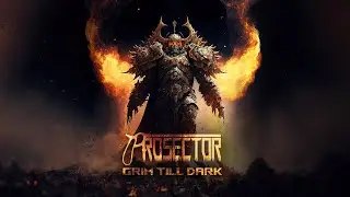 Prosector - Grim Till Dark (Official Lyric Video)