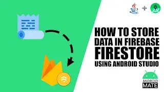 How To Store Data in Firebase Firestore  using Android Studio 🔥