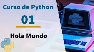 🔴Curso de Python #01 - Introducción a Python