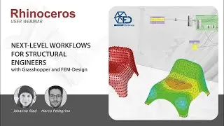 Rhino User Webinar: Next-level workflows for structural engineers with Grasshopper and FEM-Design
