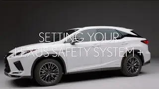 Lexus RX: How to set your Lexus Safety System +