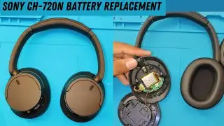 SONY WH-CH720N Battery Replacement! Step-by-step Guide 