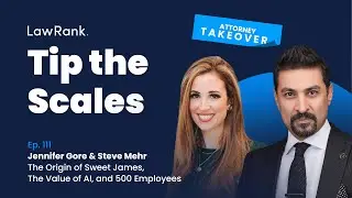 111. Attorney Takeover! Jennifer Gore, Steve Mehr - The Origin of Sweet James and The Value of AI